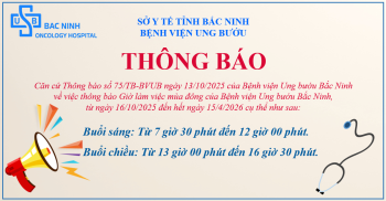 THÔNG BÁO GIỜ LÀM VIỆC MÙA ĐÔNG CỦA BỆNH VIỆN UNG BƯỚU BẮC NINH